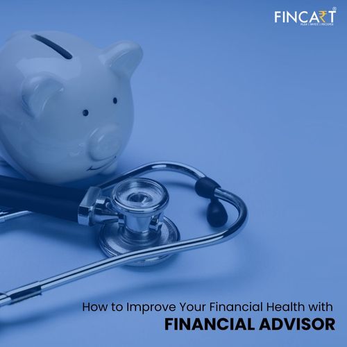 You are currently viewing How to Improve Your Financial Health with a Financial Advisor?