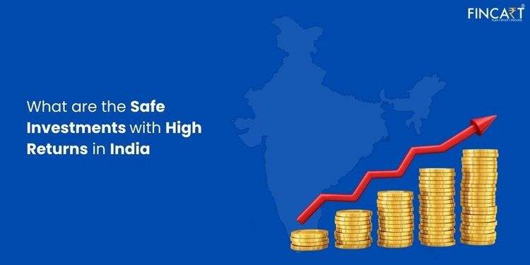 You are currently viewing Safe Investment Options With High Returns in India