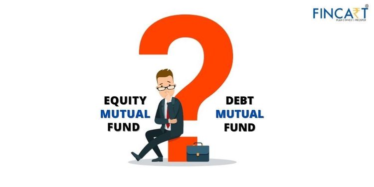 Equity Mutual vs Debt Mutual Fund