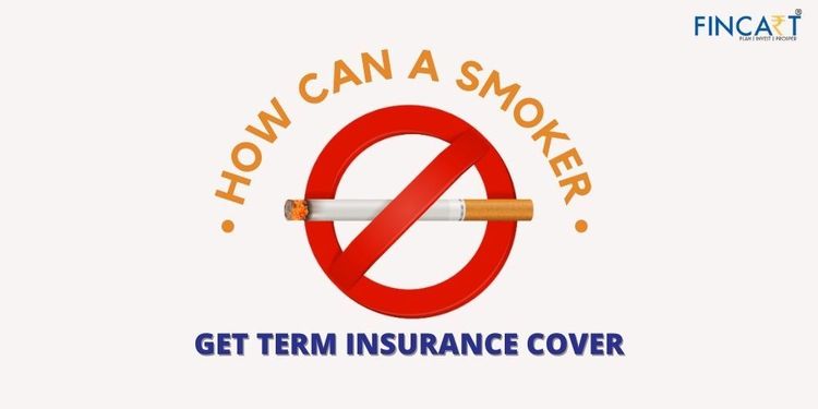 You are currently viewing How Can a Smoker Get Term Insurance Cover?