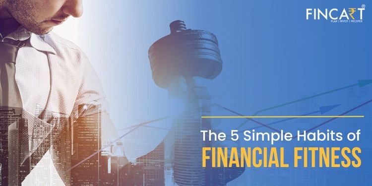 You are currently viewing The 5 Simple Habits of Financial Fitness!