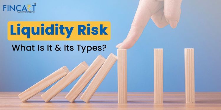 You are currently viewing Liquidity Risk – What is It & Its Types?