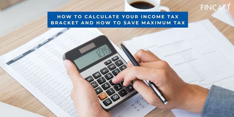You are currently viewing How to Calculate Your Income Tax Bracket & Save Maximum Tax