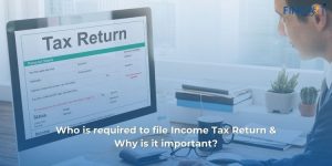 Read more about the article Who is Required to File Income Tax Return And Why?