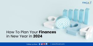 Read more about the article How To Plan Your Finances In New Year 2024?