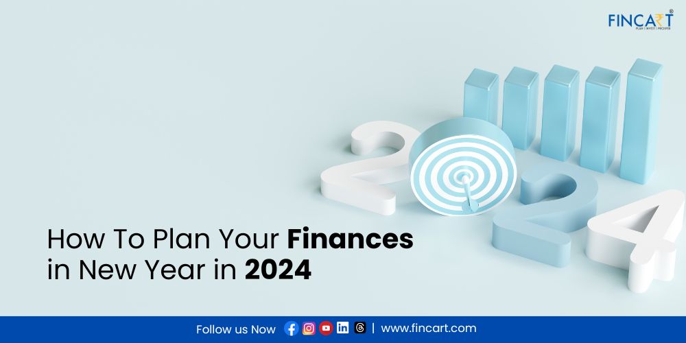 You are currently viewing How To Plan Your Finances In New Year 2024?