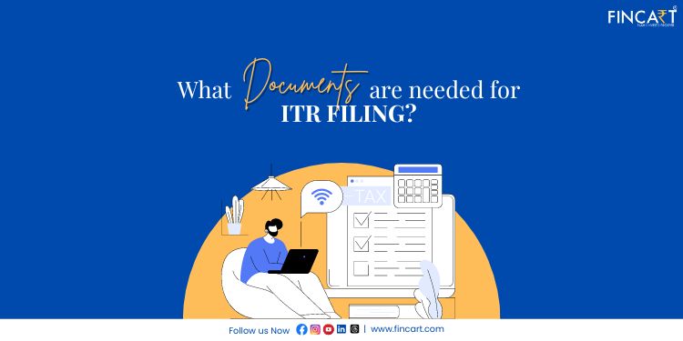 You are currently viewing What Documents Are Needed for ITR Filing
