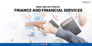 Read more about the article What Are the Types of Finance and Financial Services